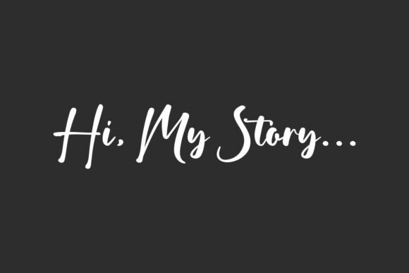 Hi My Story Font for Campaigns That Captivate